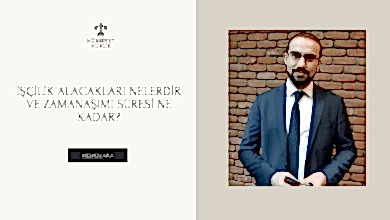 İşçilik Alacakları Nelerdir Ve Zamanaşımı Süresi Ne Kadar