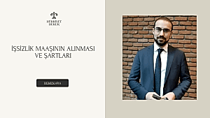 İşsizlik Maaşının Alınması ve Şartları