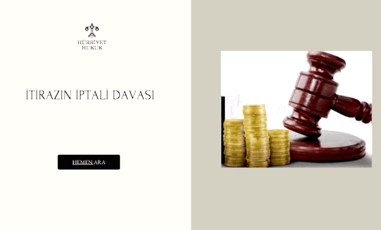 İtirazın İptali Davası